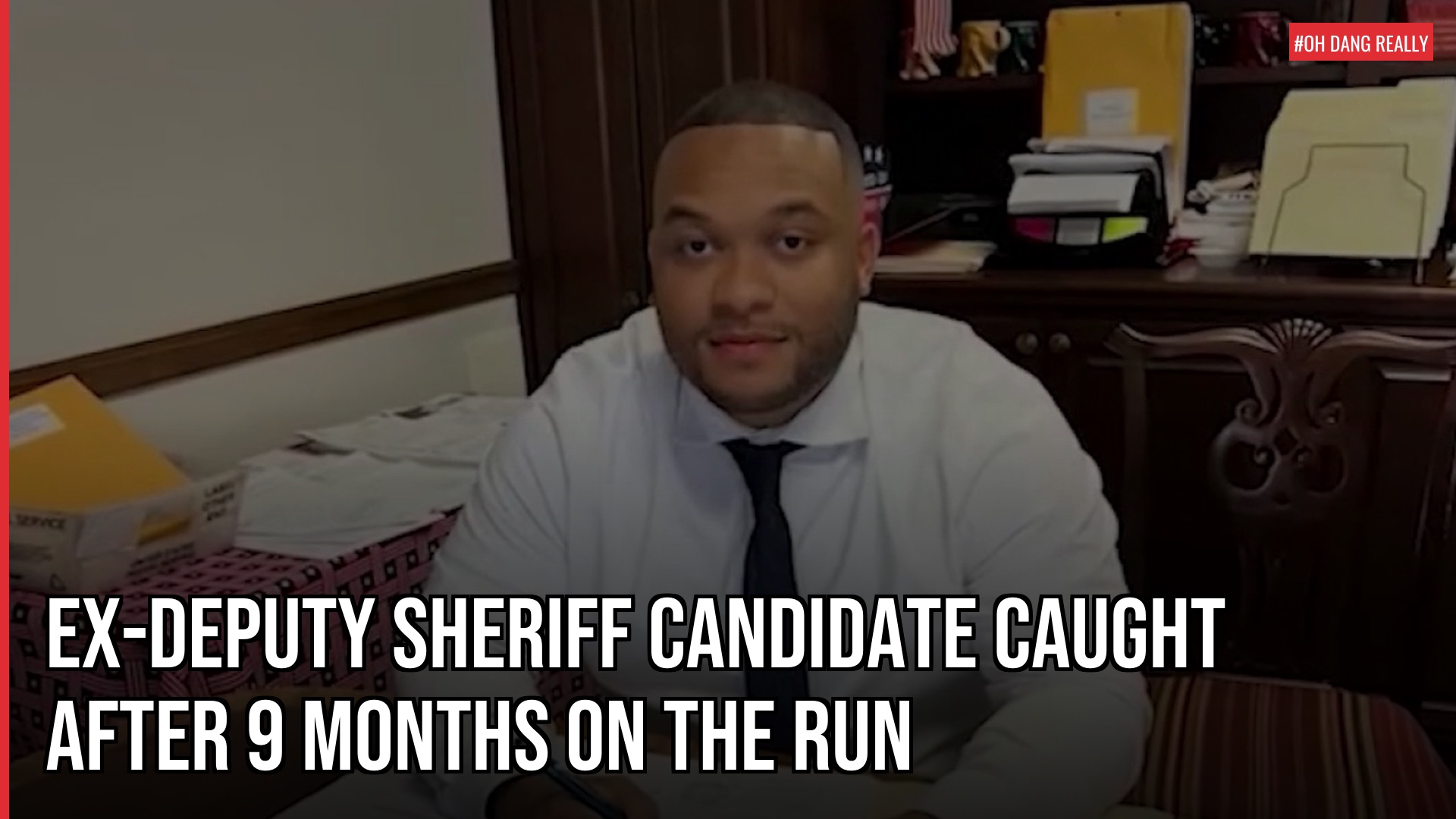 Ex-Deputy Sheriff Candidate Caught After 9 Months On The Run