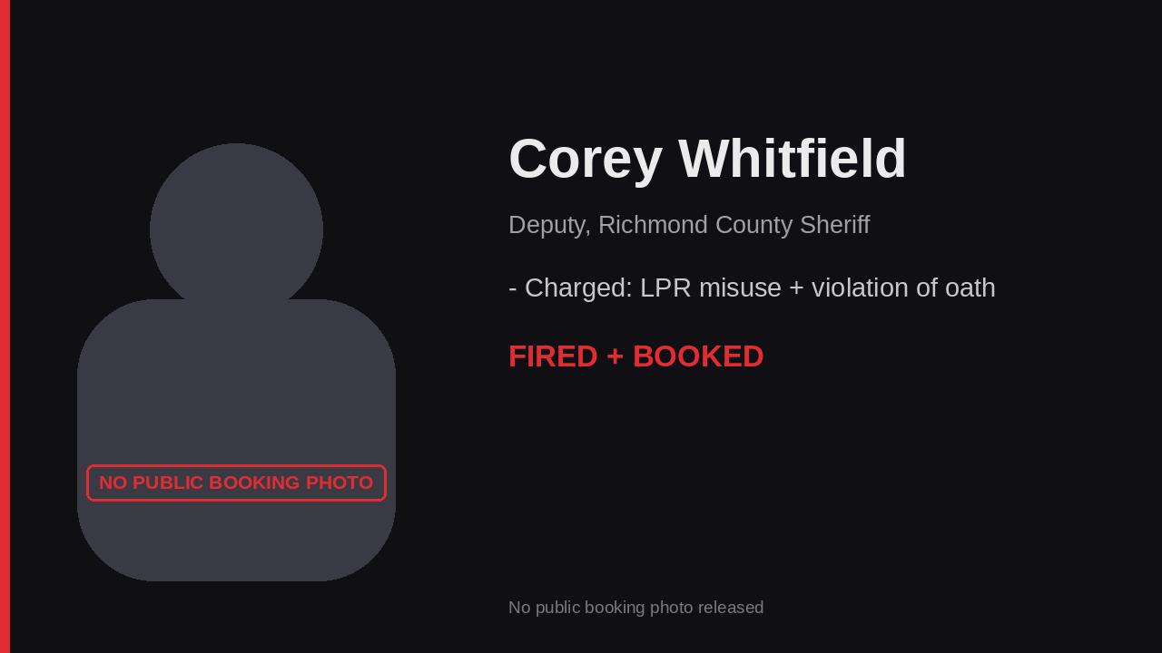 Richmond County Deputy Charged: He Ran License Plates For “Personal Reasons”